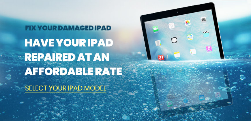 Fix Your Damaged iPad: Have your iPad repaired at an affordable rate - Select your iPad model